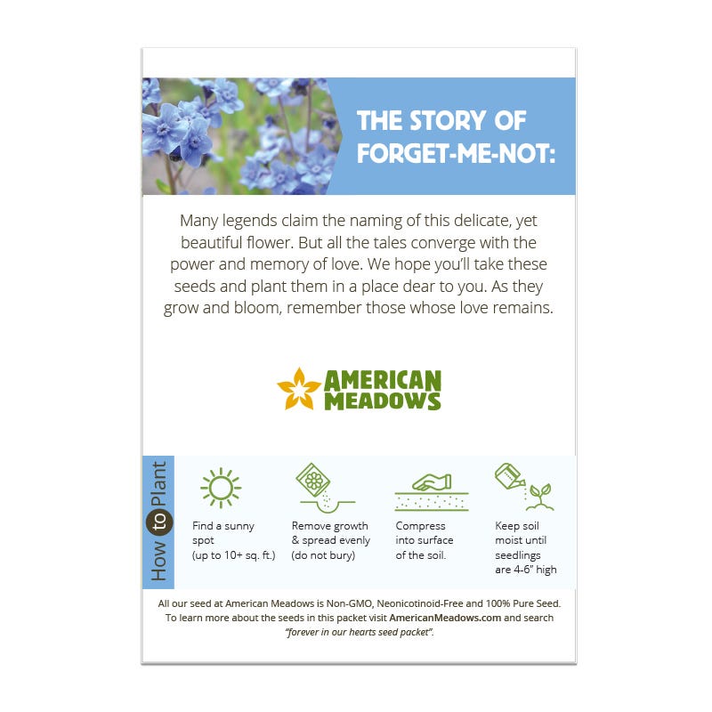 plant these seeds in memory of Forever In Our Hearts Seed Packet by American Meadows